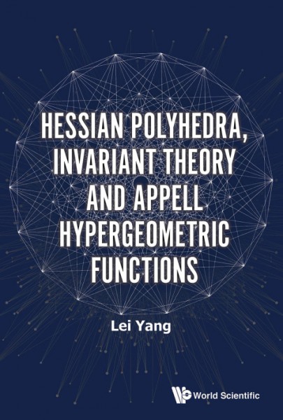 Hessian Polyhedra, Invariant Theory And Appell Hypergeometric Functions