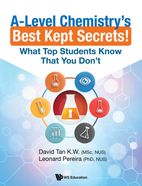 A-level Chemistry's Best Kept Secrets!: What Top Students Know That You Don't