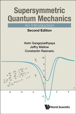 Supersymmetric Quantum Mechanics: An Introduction Second Edition