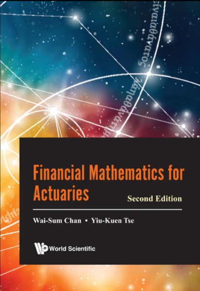Financial Mathematics For Actuaries (Second Edition)