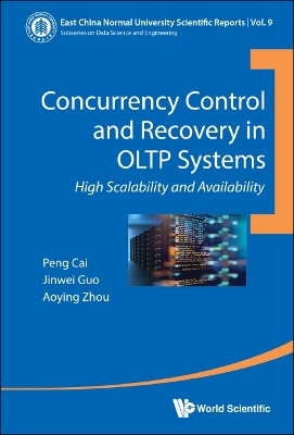 Concurrency Control And Recovery In Oltp Systems: High Scalability And  Availability