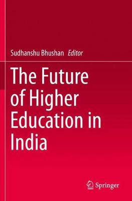 Future of Higher Education in India 2019 ed.