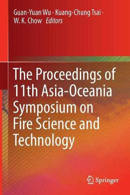 Proceedings of 11th Asia-Oceania Symposium on Fire Science and Technology 1st ed. 2020