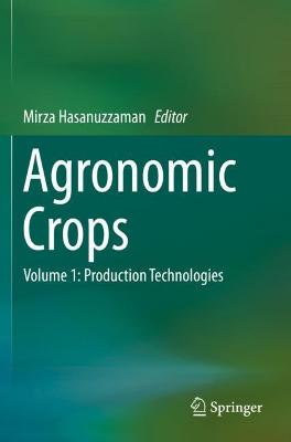Agronomic Crops: Volume 1: Production Technologies 2019 ed.