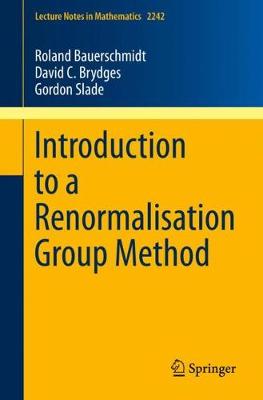 Introduction to a Renormalisation Group Method 2019 ed.