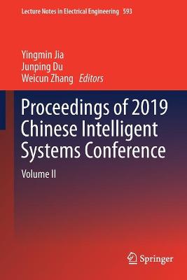 Proceedings of 2019 Chinese Intelligent Systems Conference: Volume II 2020 ed.