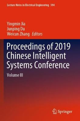 Proceedings of 2019 Chinese Intelligent Systems Conference: Volume III 2020 ed.