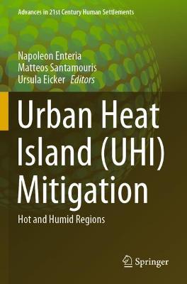 Urban Heat Island (UHI) Mitigation: Hot and Humid Regions 2021 ed.