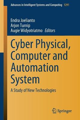 Cyber Physical, Computer and Automation System: A Study of New Technologies 1st ed. 2021
