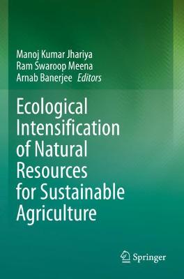 Ecological Intensification of Natural Resources for Sustainable Agriculture 2021 ed.