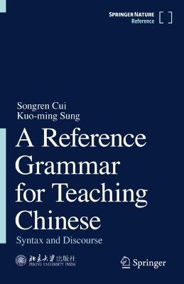 Reference Grammar for Teaching Chinese: Syntax and Discourse