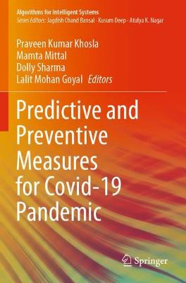Predictive and Preventive Measures for Covid-19 Pandemic 2021 ed.