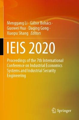 IEIS 2020: Proceedings of the 7th International Conference on Industrial Economics  Systems and Industrial Security Engineering 2021 ed.
