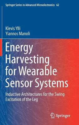 Energy Harvesting for Wearable Sensor Systems: Inductive Architectures for the Swing Excitation of the Leg