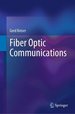 Fiber Optic Communications 2021 ed.