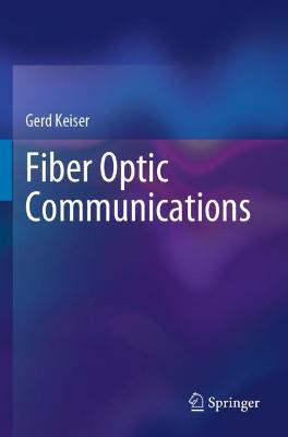 Fiber Optic Communications 2021 ed.