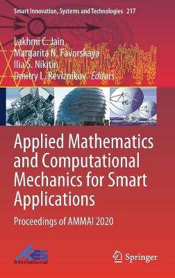 Applied Mathematics and Computational Mechanics for Smart Applications: Proceedings of AMMAI 2020