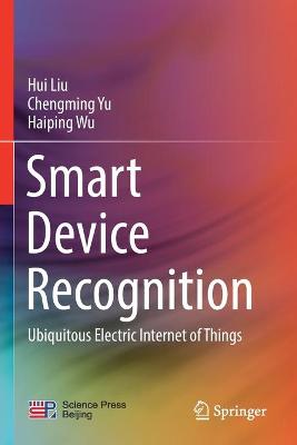 Smart Device Recognition: Ubiquitous Electric Internet of Things 2021 ed.