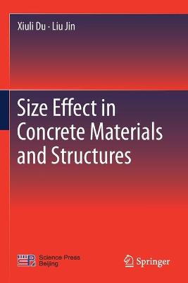 Size Effect in Concrete Materials and Structures 2021 ed.