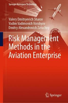 Risk Management Methods in the Aviation Enterprise 2021 ed.