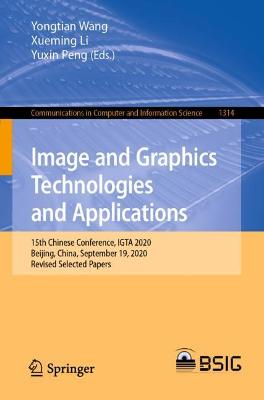 Image and Graphics Technologies and Applications: 15th Chinese Conference, IGTA 2020, Beijing, China, September 19, 2020, Revised Selected Papers