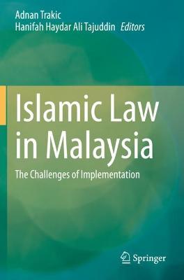 Islamic Law in Malaysia: The Challenges of Implementation 2021 ed.