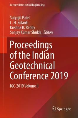 Proceedings of the Indian Geotechnical Conference 2019: IGC-2019 Volume II