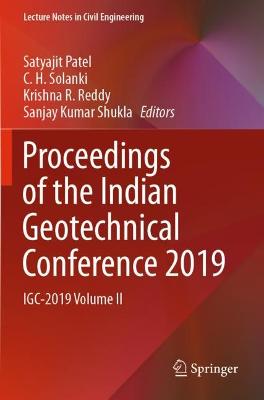 Proceedings of the Indian Geotechnical Conference 2019: IGC-2019 Volume II 2021 ed.