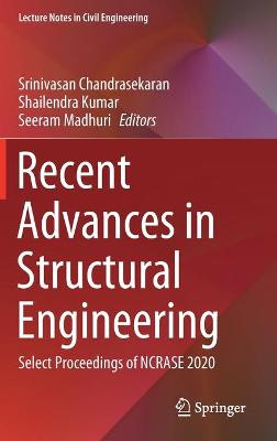 Recent Advances in Structural Engineering: Select Proceedings of NCRASE 2020