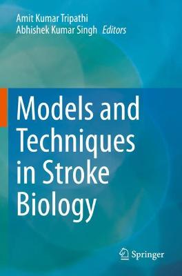 Models and Techniques in Stroke Biology 2021 ed.