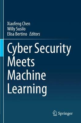 Cyber Security Meets Machine Learning 2021 ed.