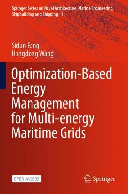 Optimization-Based Energy Management for Multi-energy Maritime Grids 2021 ed.
