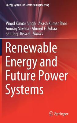 Renewable Energy and Future Power Systems 2021 ed.