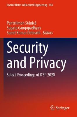 Security and Privacy: Select Proceedings of ICSP 2020 2021 ed.
