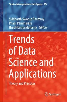 Trends of Data Science and Applications: Theory and Practices 2021 ed.