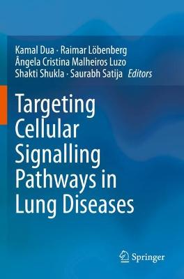 Targeting Cellular Signalling Pathways in Lung Diseases 2021 ed.