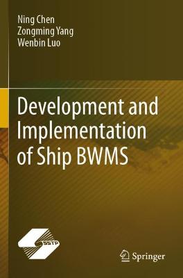 Development and Implementation of Ship BWMS 2021 ed.