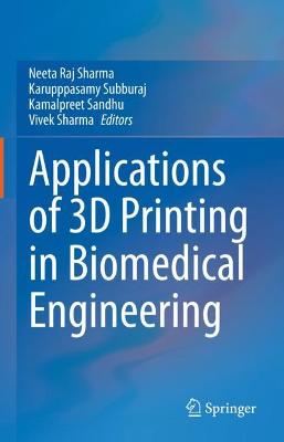 Applications of 3D printing in Biomedical Engineering 