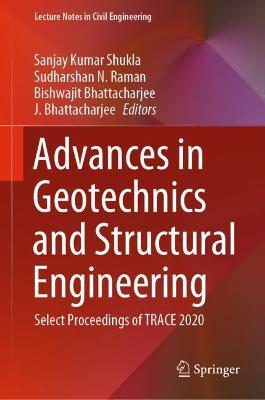Advances in Geotechnics and Structural Engineering: Select Proceedings of TRACE 2020