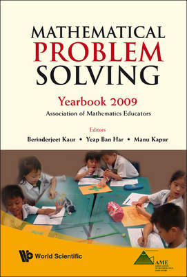 Mathematical Problem Solving: Yearbook 2009, Association Of Mathematics  Educator