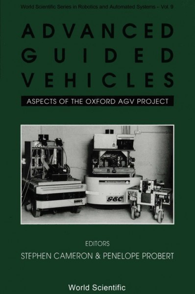Advanced Guided Vehicles: Aspects of the Oxford AGV Project