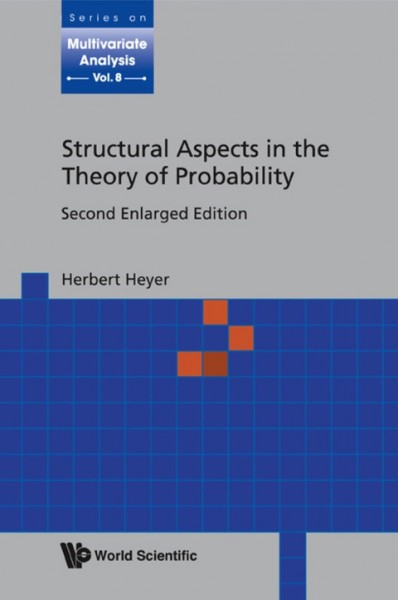 Structural Aspects in the Theory of Probability 2nd enlarged ed