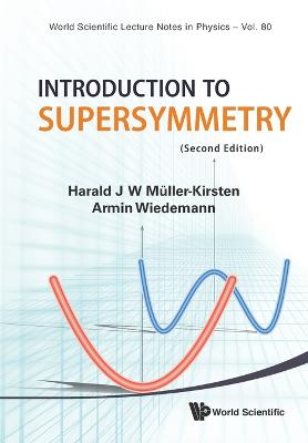 Introduction To Supersymmetry (2nd Edition) 2nd Revised edition