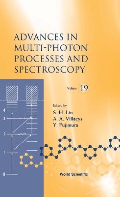 Advances In Multi-photon Processes And Spectroscopy, Vol 19