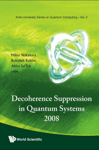 Decoherence Suppression in Quantum Systems 2008: Proceedings of the Symposium