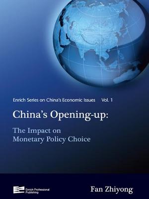 China's Opening-up: The Impact on Monetary Policy Choice
