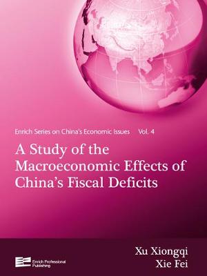 Study of the Macroeconomic Effects of China's Fiscal Deficits