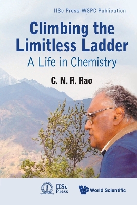 Climbing The Limitless Ladder: A Life In Chemistry