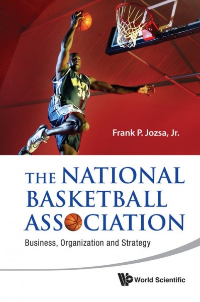 National Basketball Association: Business, Organization and Strategy