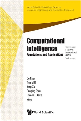 Computational Intelligence: Foundations And Applications - Proceedings Of  The 9th International Flins Conference